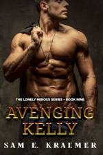 Avenging Kelly af Sam E Kraemer