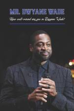 Mr. Dwyane Wade af Emily Spence
