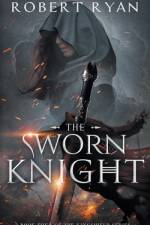 The Sworn Knight af Robert Ryan