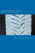 Not Just A Hat Rack - Herring Bone Headband And Scarf af Nicole V Scott