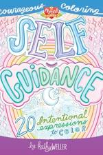 Self Guidance - 20 Intentional Expressions To Color - Courageous Coloring - I Love Myself Series af Kathy Weller