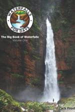 Waterfalls For Days af Zack Frostic