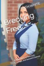 Breaking Free af Faith White