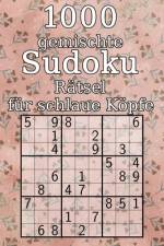 1000 gemischte Sudoku Rätsel für schlaue Köpfe af Tommy Wohlfahrt