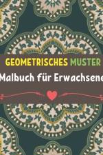 Geometrische Muster Malbuch für Erwachsene af Neha Coloring Press