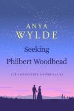 Seeking Philbert Woodbead af Anya Wylde