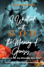 I Waltzed with God the Morning of Genesis af Doris Wellington