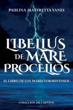 Libellus de mare procellos. El libro de los mares tormentosos. af Paulina Mastretta Yanes