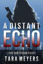 A Distant Echo af Tara Meyers