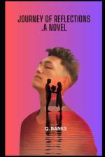 Journey of Reflections .A novel af Q Banks