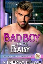 The Bad Boy and the Baby af Minerva Howe