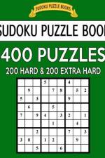 Sudoku Puzzle Book, 400 Puzzles, 200 Hard and 200 Extra Hard af Sudoku Puzzle Books