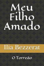 Meu Filho Amado af Ilia Bezzerat