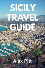 Sicily Travel Guide af Alex Pitt