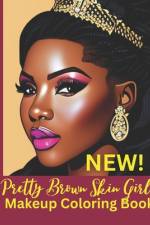 Pretty Brown Skin Girl Makeup Coloring Book af Nicole Archa