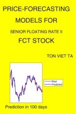 Price-Forecasting Models for Senior Floating Rate II FCT Stock af Ton Viet Ta