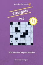 Puzzles for Brain Straights - 200 Hard to Expert 9x9 vol. 11 af Alexander Rodriguez