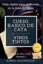 Curso Básico de Cata (Vinos Tintos) af Rubén Aguirreche