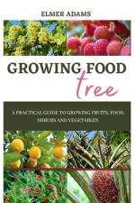 Food Tree Growing af Elmer Adams