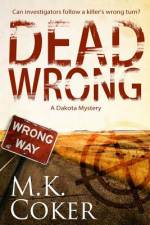 Dead Wrong af M K Coker