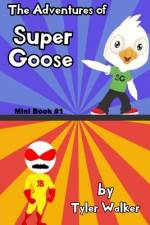 The Adventures of Super Goose (full color) af Tyler Walker