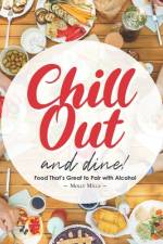Chill Out and Dine!