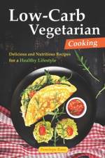 Low-Carb Vegetarian Cooking af Penelope Rane