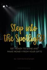 Step into the spotlight! af Camilla Kristiansen