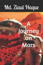 A Journey on Mars af MD Ziaul Haque