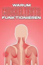 Warum Muskeltests Funktionieren af Sherry Lee