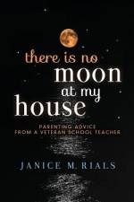 There is No Moon At My House af Janice M Rials