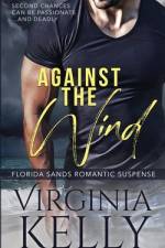 Against the Wind af Virginia Kelly