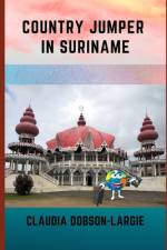 Country Jumper in Suriname af Claudia Dobson-Largie