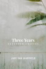 Three Years af Jade van Jaarsveld