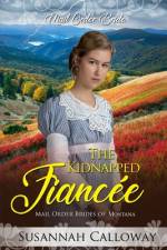 The Kidnapped Fiancée af Susannah Calloway