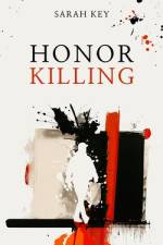 Honor Killing af Sarah Key