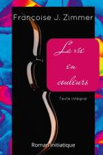 La Vie En Couleurs af FranÃ§oise J Zimmer