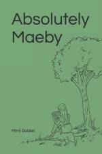 Absolutely Maeby af Mimi Dobler