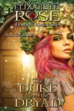 The Duke and the Dryad af Elizabeth Rose