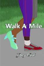Walk A Mile af Joey Paul