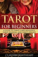 Tarot for Beginners af Clarissa Lightheart