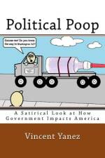 Political Poop af Vincent Yanez