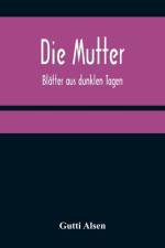 Die Mutter af Gutti Alsen