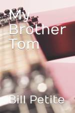 My Brother Tom af Bill Petite