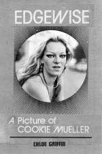 Edgewise: A Picture of Cookie Mueller af ChloÃ© Griffin