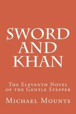 Sword and Khan af Michael Mounts