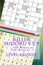 Killer Sudoku 9 X 9 - 250 Wheel of Fire Puzzles - Level Bronze af Andrii Pitenko