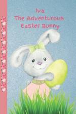 Iva the Adventurous Easter Bunny af White Dog Books