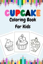 Cupcake Coloring Book For Kids af Neha Coloring Press