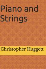 Piano and Strings af Christopher Huggett
